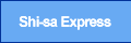 Shi-sa Express